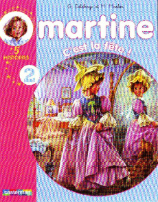 Martine Tome 2 : C'est la fête ! 5 histoires - Delahaye Gilbert ; Marlier Marcel
