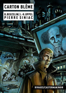 Carton blême - Beuzelin Boris ; Oppel Jean-Hugues ; Siniac Pierre