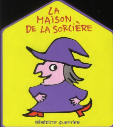 La maison de la sorcière - Guettier Bénédicte