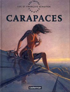 Les Terres Creuses Tome 1 : Carapaces - Schuiten Luc ; Schuiten François