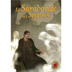 Le Grimoire au Rubis Cycle 2 Tome 3 : La sarabande des spectres - Bottet Béatrice