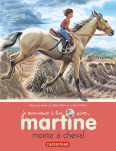 Je commence à lire avec Martine Tome 14 : Martine monte à cheval - Delahaye Gilbert ; Marlier Marcel