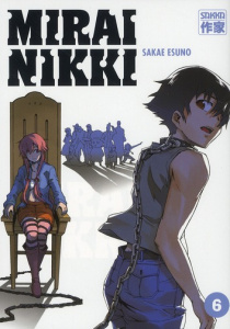 Mirai Nikki Tome 6 - Esuno Sakae ; Kageyama-Chesnet Tamako ; Kimbergt S
