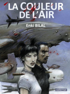 Coup de sang Tome 3 : La couleur de l'air - Bilal Enki