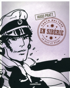 Corto Maltese en noir et blanc Tome 7 : En Sibérie - Pratt Hugo