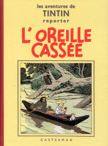 Les aventures de Tintin reporter : L'oreille cassée. Petit format - HERGE