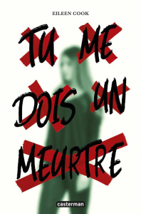 Tu me dois un meurtre - Cook Eileen ; Sfez Samuel