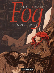 Fog : Intégrale. Tome 2 - Seiter Roger ; Bonin Cyril