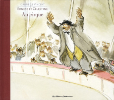 Ernest et Célestine : Ernest et Célestine au cirque - Vincent Gabrielle