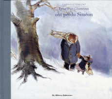 Ernest et Célestine : Ernest et Célestine ont perdu Siméon - Vincent Gabrielle