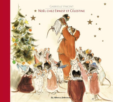 Ernest et Célestine : Noël chez Ernest et Célestine - Vincent Gabrielle