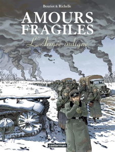 Amours fragiles Tome 6 : L'Armée indigne - Beuriot Jean-Michel ; Richelle Philippe ; Osuch Do