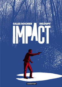 Impact - Rochier Gilles ; Deloupy