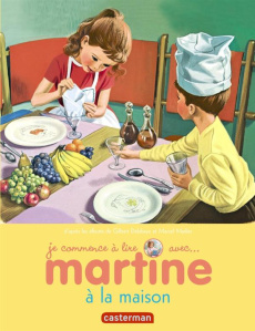 Je commence à lire avec Martine Tome 25 : Martine à la maison - Delahaye Gilbert ; Marlier Marcel