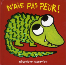 N'aie pas peur ! - Guettier Bénédicte
