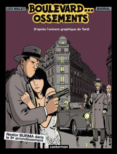 Nestor Burma Tome 8 : Boulevard... Ossements - Malet Léo - Barral Nicolas - De la Fuente Philippe