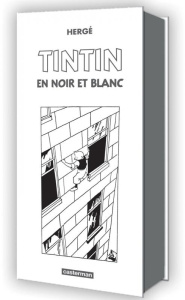Les Aventures de Tintin : Tintin en noir et blanc. Coffret de 9 volumes - HERGE