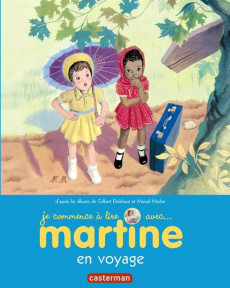 Je commence à lire avec Martine Tome 36 : Martine en voyage - Delahaye Gilbert ; Marlier Marcel