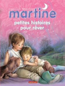 Petites histoires pour rêver - Delahaye Gilbert ; Marlier Marcel