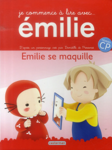 Je commence à lire avec Emilie Tome 4 : Emilie se maquille - Pressensé Domitille de