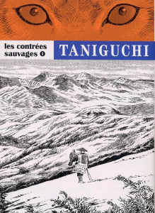 Les contrées sauvages Tome 1 - Taniguchi Jirô
