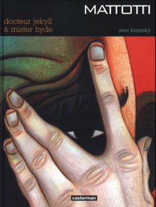 Docteur Jekyll et Mister Hyde - Mattotti Lorenzo ; Kramsky Jerry ; Voline Marc