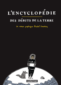 L'encyclopédie des débuts de la Terre - Greenberg Isabel ; Michaka Stéphane