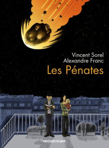 Les Pénates - Sorel Vincent ; Franc Alexandre
