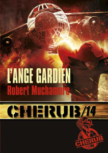 Cherub Tome 14 : L'ange gardien - Muchamore Robert ; Pinchot Antoine