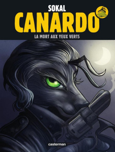 Une enquête de l'inspecteur Canardo Tome 24 : La mort aux yeux verts - Sokal Benoît ; Sokal Hugo ; Regnauld Pascal