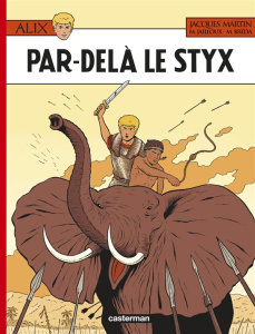 Alix Tome 34 : Par-delà le Styx - Martin Jacques ; Bréda Mathieu ; Jailloux Marc ; L