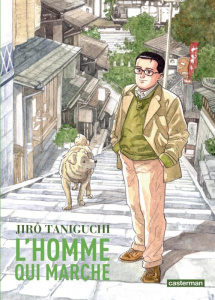 L'homme qui marche. Edition de luxe - Taniguchi Jirô ; Honnoré Patrick ; Labaere Wladimi