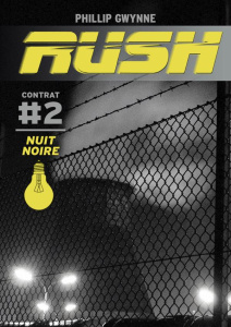 Rush Tome 2 : Nuit noire - Gwynne Phillip ; Pinchot Antoine