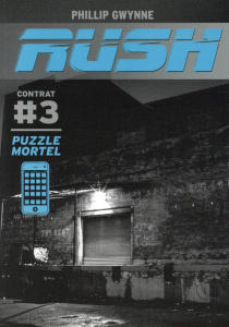 Rush Tome 3 : Puzzle mortel - Gwynne Phillip ; Petit Chloé