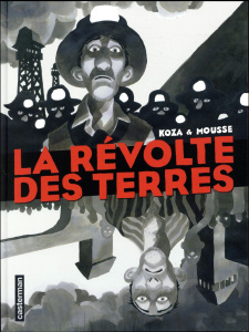 La révolte des terres - MOUSSE/KOZA