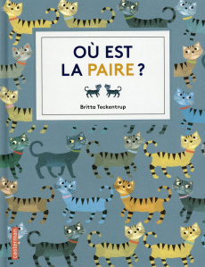 Où est la paire ? - Teckentrup Britta ; Palfrey Valentine