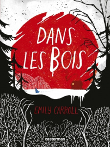 Dans les bois - Carroll Emily ; Béguerie Basile
