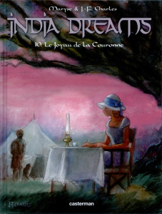 India Dreams Tome 10 : Le joyau de la couronne - Charles Maryse ; Charles Jean-François