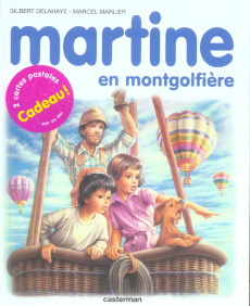 Martine en montgolfière - Delahaye Gilbert ; Marlier Marcel