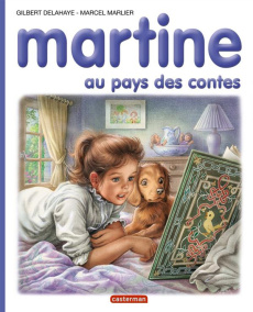 Martine au pays des contes - Delahaye Gilbert ; Marlier Marcel