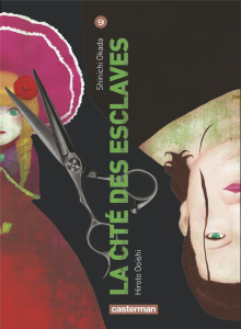 La cité des esclaves Tome 9 - Okada Shinichi ; Ooishi Hiroto ; Sato Kayo ; Deles