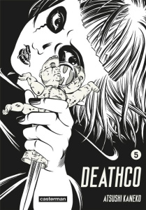 Deathco Tome 5 - Kaneko Atsushi ; Estager Aurélien