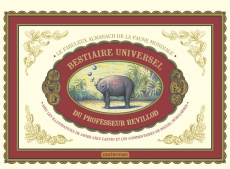Bestiaire universel du professeur Revillod. L'almanach illustré de la faune mondiale - Murugarren Miguel ; Saez Castan Javier