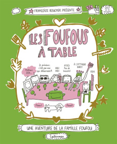 Les Foufous Tome 1 : Les Foufous à table - Boucher Françoize