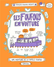 Les Foufous Tome 2 : Les Foufous en voiture - Boucher Françoize