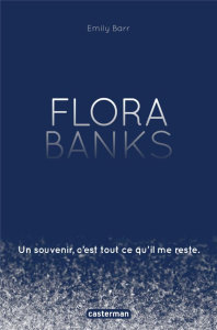 Flora Banks - Barr Emily ; Sibony Julie