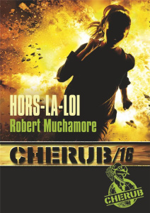 Cherub Tome 16 : Hors-la-loi - Muchamore Robert ; Pinchot Antoine