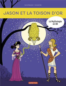 La mythologie en BD : Jason et la Toison d'or - Baussier Sylvie ; Bui Auriane