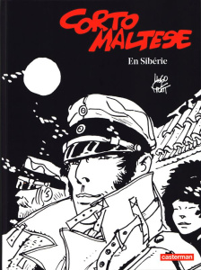 Corto Maltese en noir et blanc Tome 6 : En Sibérie - Pratt Hugo ; Frigau Céline ; Enard Mathias