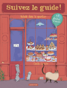 Suivez le guide ! Balade dans le quartier. 47 fenêtres à ouvrir - Garoche Camille ; Genevois Didier